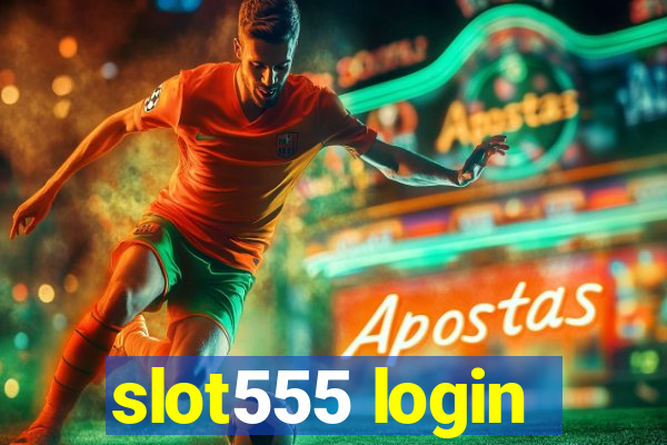 slot555 login