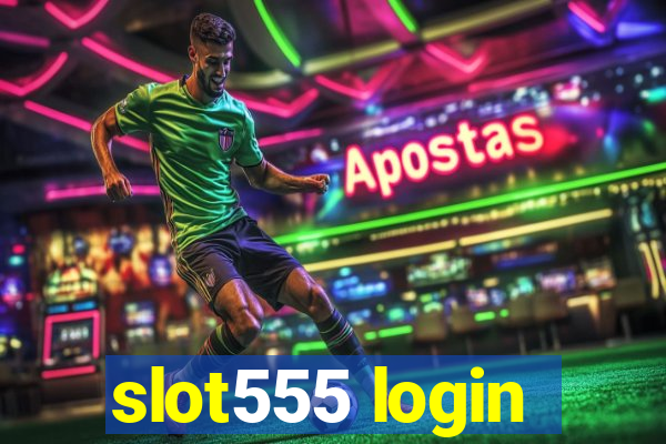 slot555 login