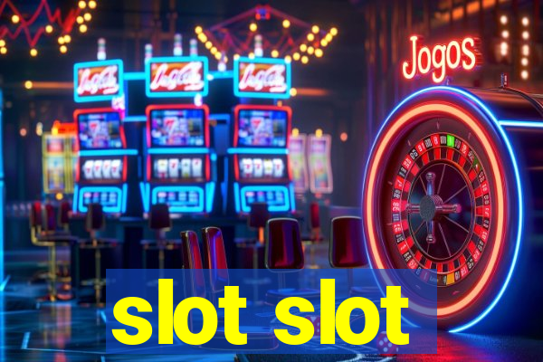 slot slot