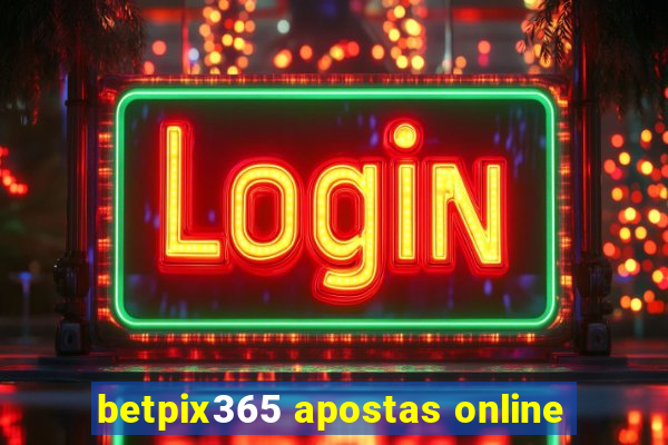 betpix365 apostas online