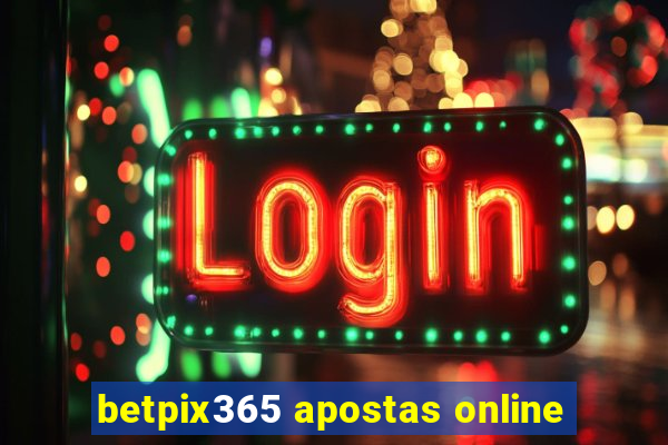 betpix365 apostas online