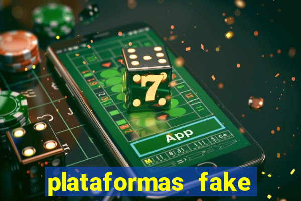 plataformas fake para brincar