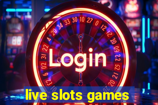 live slots games