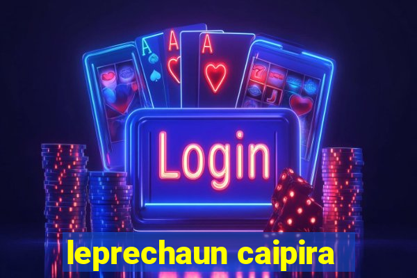 leprechaun caipira