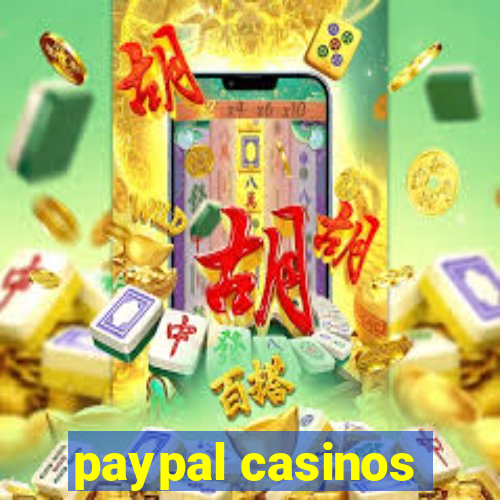 paypal casinos