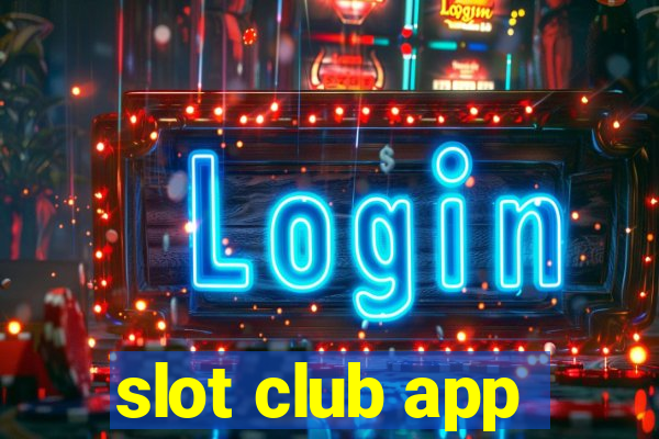 slot club app