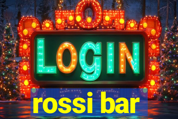 rossi bar