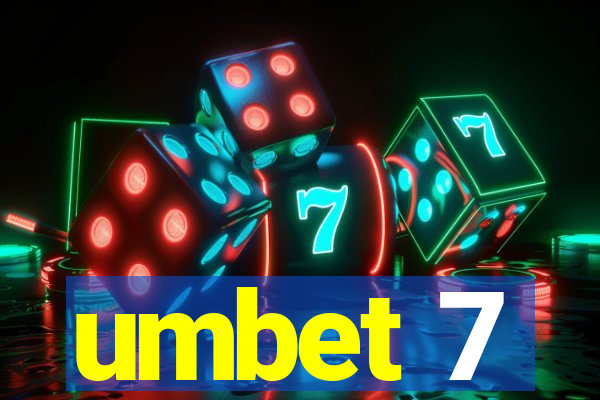 umbet 7