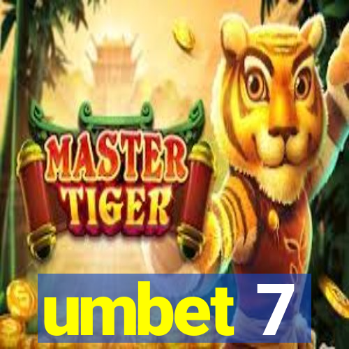 umbet 7