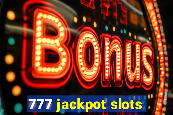 777 jackpot slots