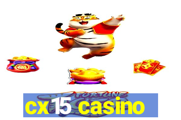 cx15 casino