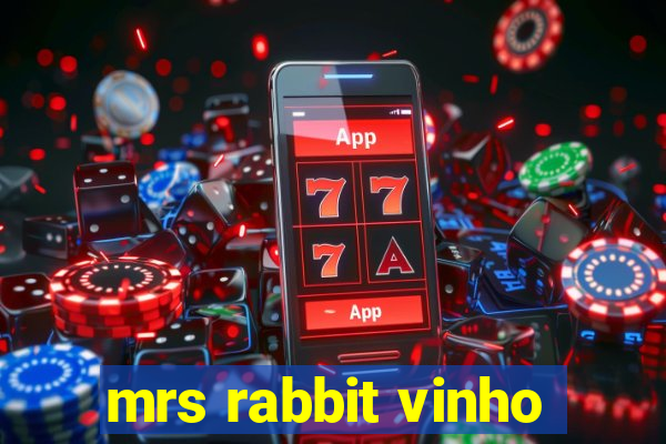 mrs rabbit vinho