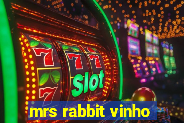 mrs rabbit vinho