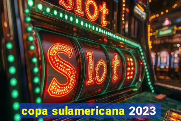 copa sulamericana 2023