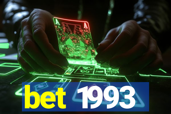 bet 1993