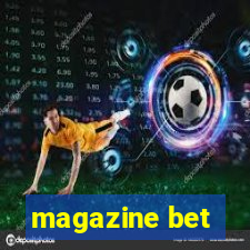 magazine bet