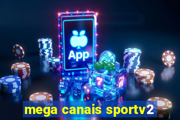 mega canais sportv2