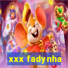 xxx fadynha