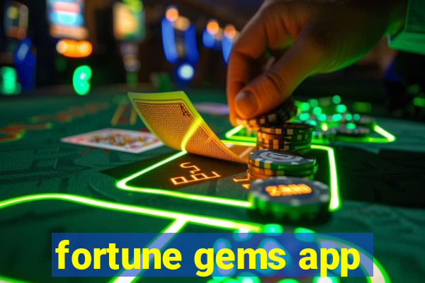 fortune gems app