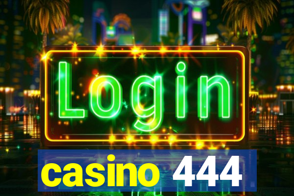 casino 444