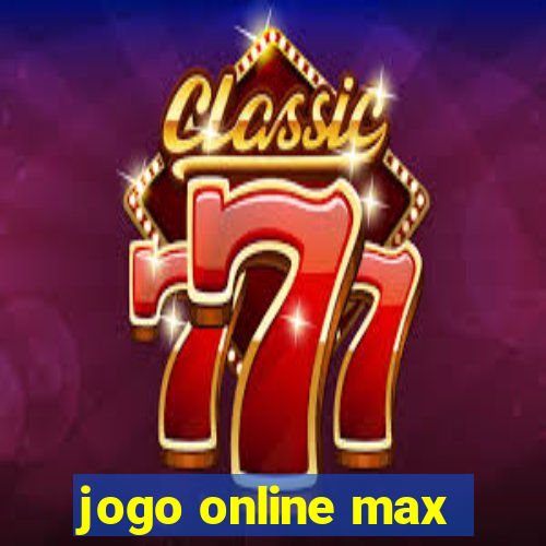 jogo online max