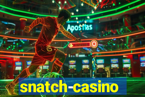 snatch-casino