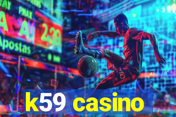 k59 casino