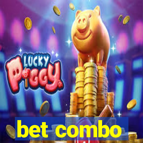 bet combo