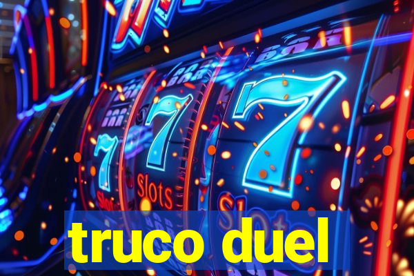 truco duel