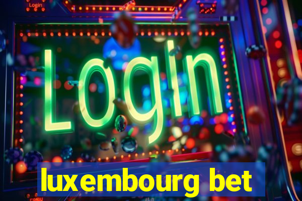 luxembourg bet