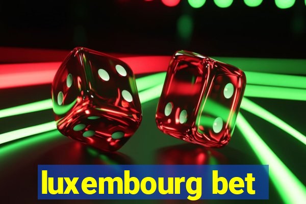 luxembourg bet