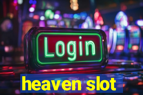 heaven slot