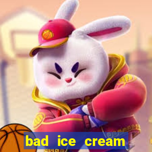 bad ice cream click jogos