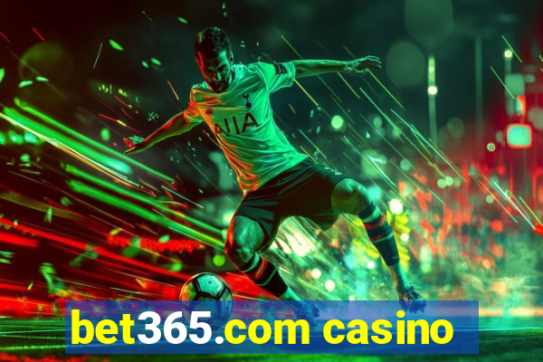 bet365.com casino