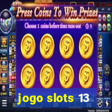 jogo slots 13