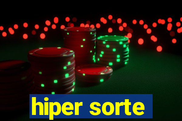 hiper sorte