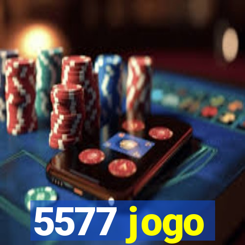 5577 jogo