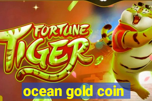 ocean gold coin