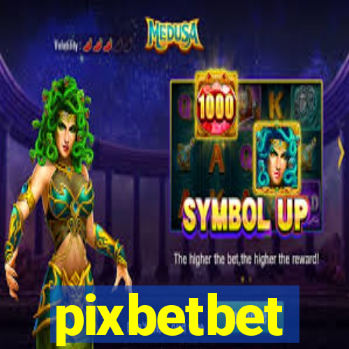 pixbetbet