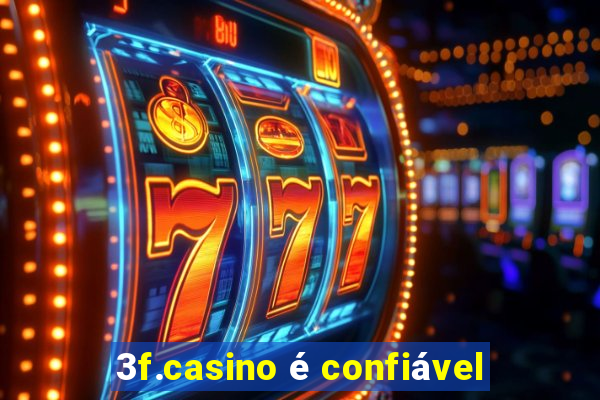 3f.casino é confiável