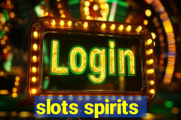 slots spirits