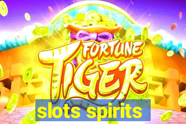 slots spirits