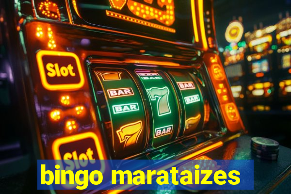 bingo marataizes