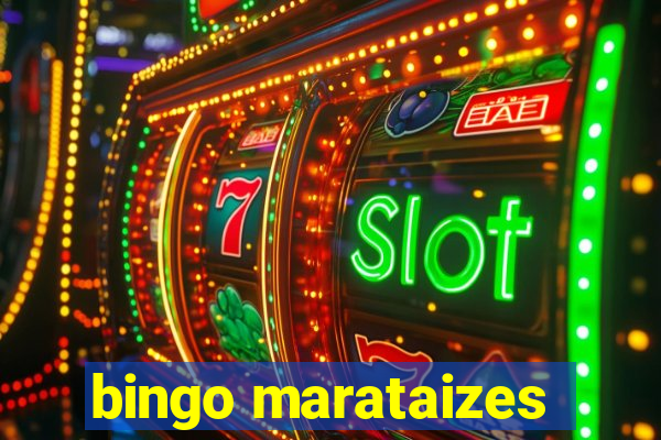 bingo marataizes