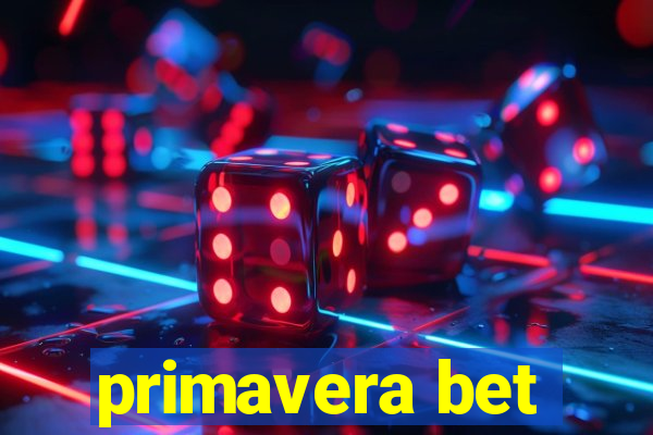 primavera bet