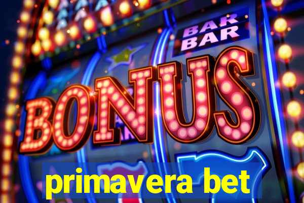 primavera bet