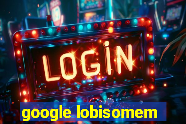 google lobisomem