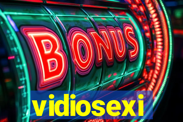 vidiosexi