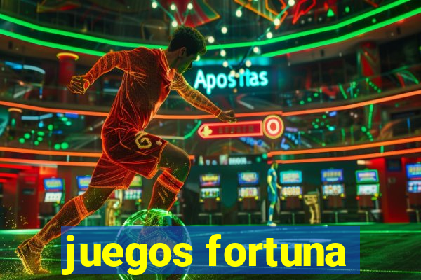 juegos fortuna