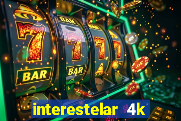 interestelar 4k dublado torrent